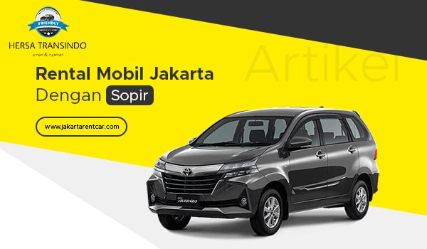 Rental Mobil Jakarta Dengan Sopir Harga Murah